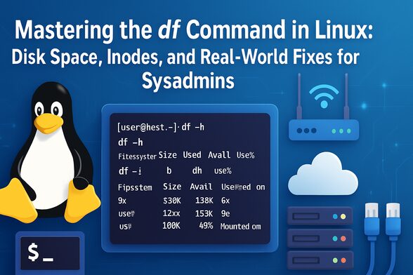 Mastering the df Command in Linux: Disk Space, Inodes, and Real-World Fixes for Sysadmins