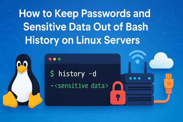How to Keep Passwords and Sensitive Data Out of Bash History on Linux Servers